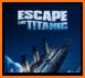 Escape Titanic related image